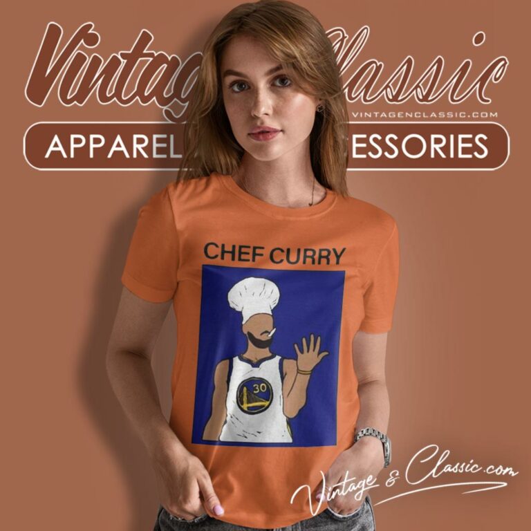 Chef Steph Curry Golden State Warriors Women T Shirt Chef Steph Curry Golden State Warriors Women T Shirt