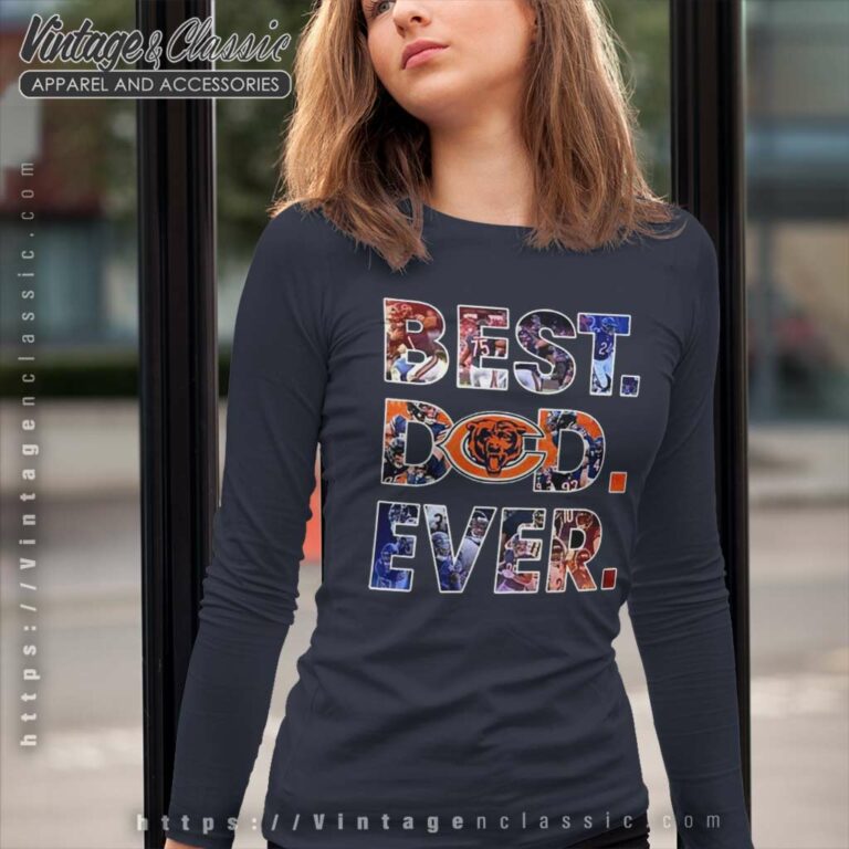 Chicago Bears Best Dad Ever Long Sleeve Tee Chicago Bears Best Dad Ever Long Sleeve Tee