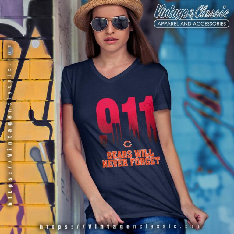 Chicago Bears Nfl 911 Will Never Forget V Neck TShirt Chicago Bears Nfl 911 Will Never Forget V Neck TShirt