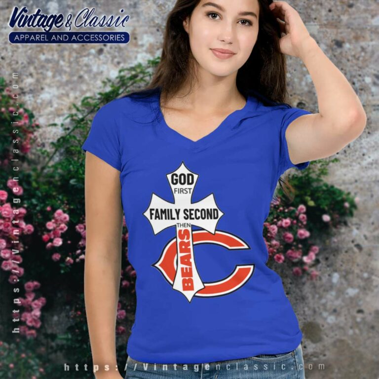 Chicago Bears Shirt God First Family Second V Neck TShirt Chicago Bears Shirt God First Family Second V Neck TShirt