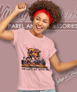 Chicago Bears Shirt Horror Movie Characters Team You Cant Sit With Us Halloween Women TShirt