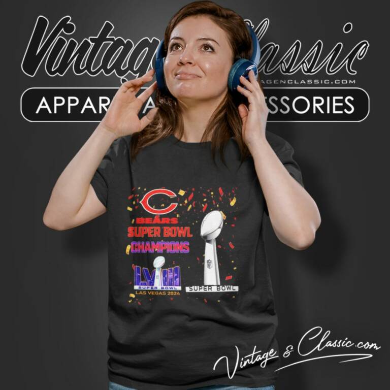 Chicago Bears Shirt Super Bowl Champions Lviii Las Vegas 2024 Women T Shirt Chicago Bears Shirt Super Bowl Champions Lviii Las Vegas 2024 Women T Shirt
