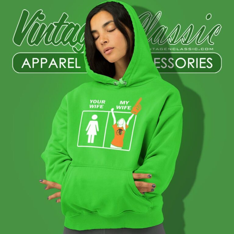 Chicago Blackhawks Your Wife My Wife Hoodie Chicago Blackhawks Your Wife My Wife Hoodie