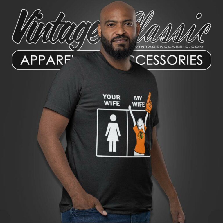 Chicago Blackhawks Your Wife My Wife T Shirt Chicago Blackhawks Your Wife My Wife T Shirt
