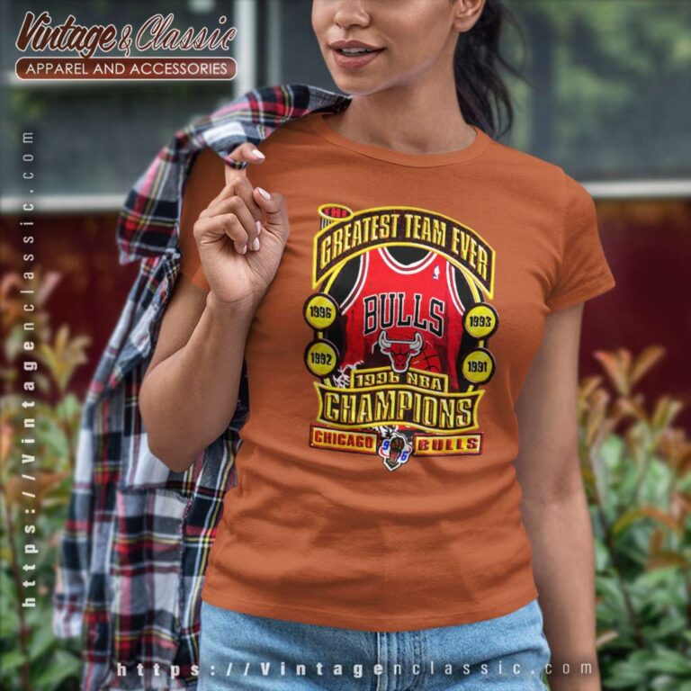 Chicago Bulls Greatest Team Ever Vintage Women TShirt Chicago Bulls Greatest Team Ever Vintage Women TShirt