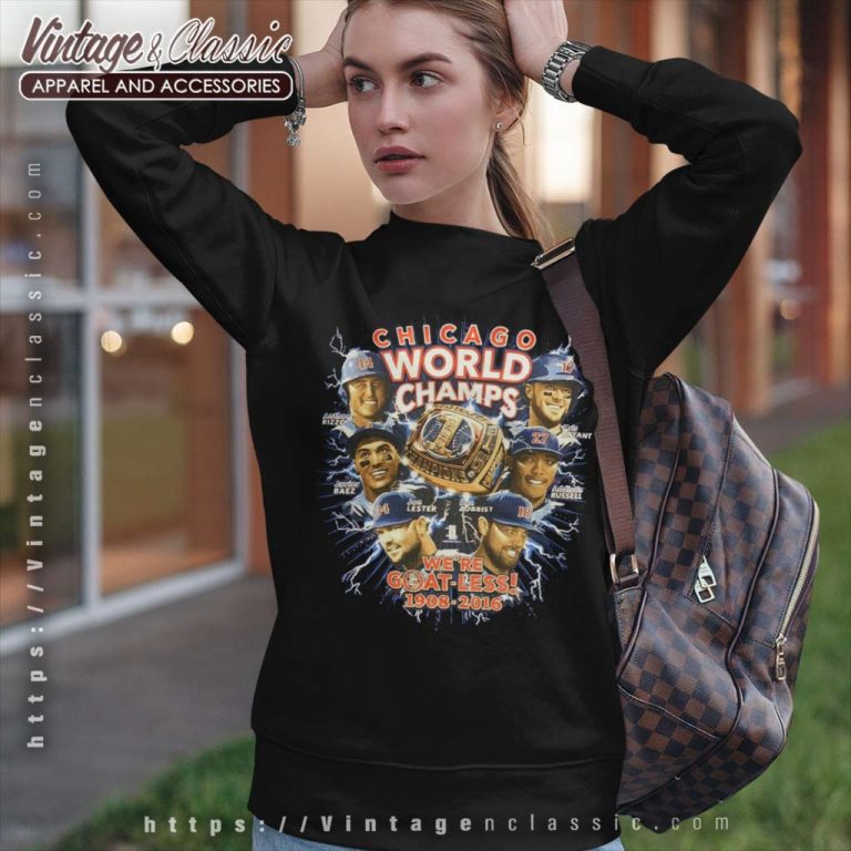 Chicago Cubs World Champs 1908 2016 Sweatshirt Chicago Cubs World Champs 1908 2016 Sweatshirt