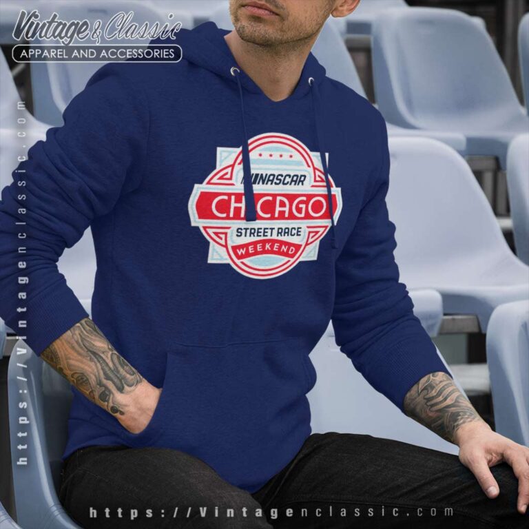 Chicago Nascar Grant Park Street Race Weekend Hoodie Chicago Nascar Grant Park Street Race Weekend Hoodie