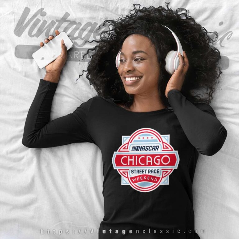 Chicago Nascar Grant Park Street Race Weekend Long Sleeve Tee Chicago Nascar Grant Park Street Race Weekend Long Sleeve Tee