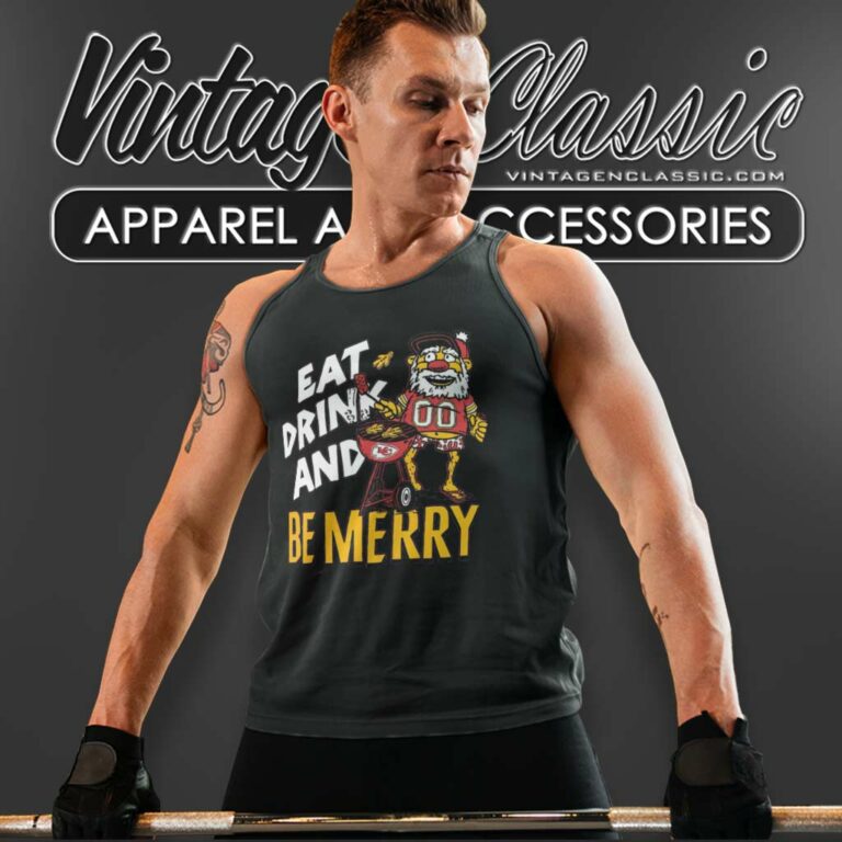Chiefs Eat Drink And Be Merry Tank Top Racerback Chiefs Eat Drink And Be Merry Tank Top Racerback