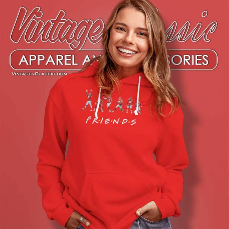 Chiefs Friends Shirt Mahomes Kelce Jones Hoodie Chiefs Friends Shirt Mahomes Kelce Jones Hoodie