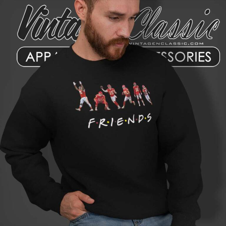 Chiefs Friends Shirt Mahomes Kelce Jones Sweatshirt Chiefs Friends Shirt Mahomes Kelce Jones Sweatshirt