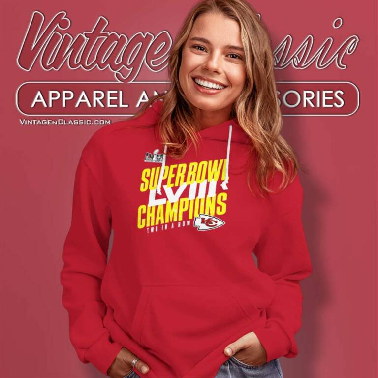 Chiefs Super Bowl Lviii Champions Two In A Row Hoodie Chiefs Super Bowl Lviii Champions Two In A Row Hoodie