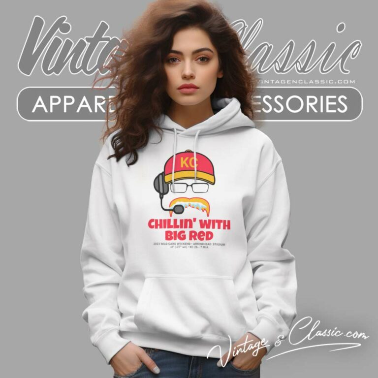 Chillin With Big Red Wild Card Weekend Hoodie Chillin With Big Red Wild Card Weekend Hoodie