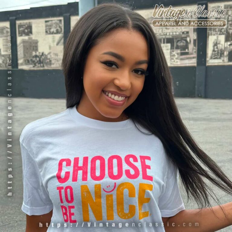 Choose To Be Nice Shirt Dina Creiger Promoting Kindness Compassion Empathy Shirt Choose To Be Nice Shirt Dina Creiger Promoting Kindness Compassion Empathy Shirt