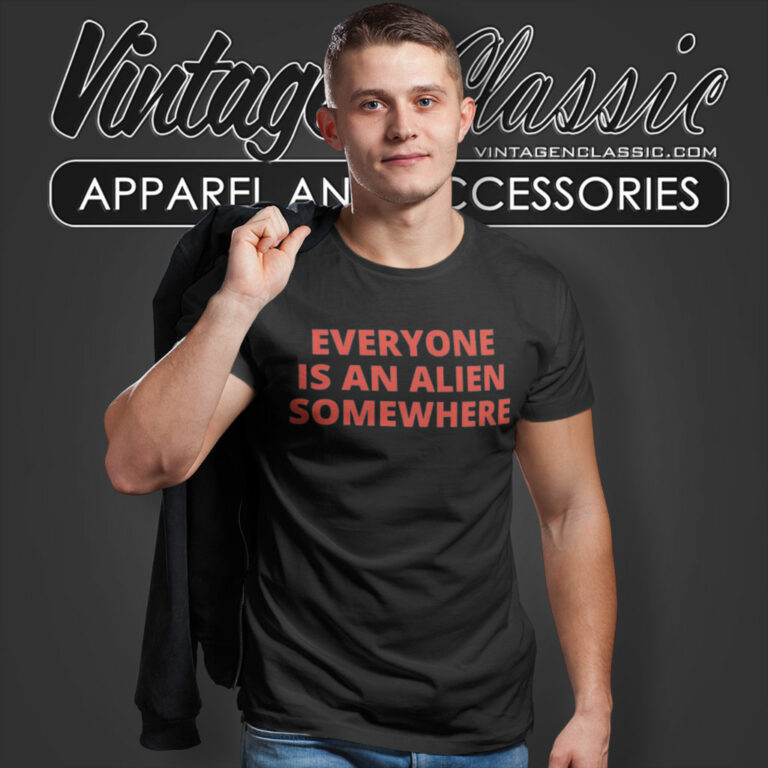 Chris Martin Shirt Everyone Is An Alien Somewhere T Shirt Chris Martin Shirt Everyone Is An Alien Somewhere T Shirt
