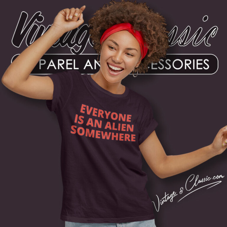 Chris Martin Shirt Everyone Is An Alien Somewhere Women T Shirt Chris Martin Shirt Everyone Is An Alien Somewhere Women T Shirt