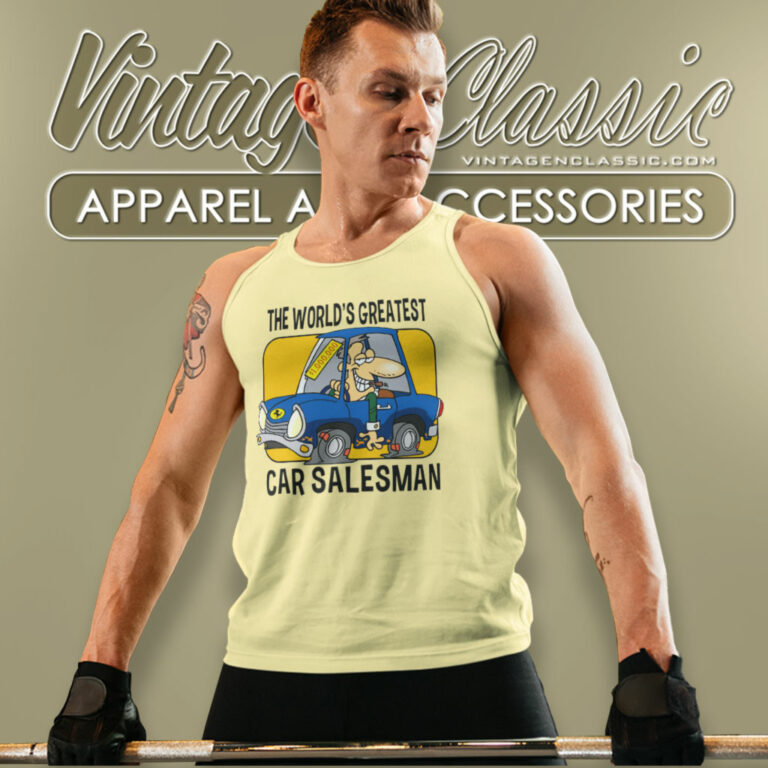 Christmas Gift Present Joke Car Salesman The Worlds Greatest Tank Top Racerback Christmas Gift Present Joke Car Salesman The Worlds Greatest Tank Top Racerback