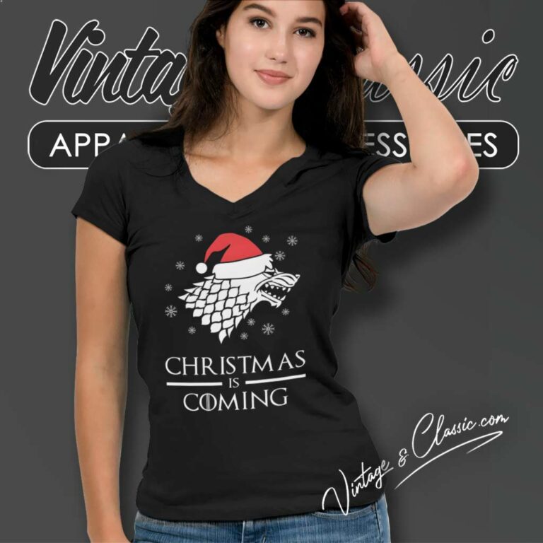 Christmas Is Coming Shirt Game Of Thrones Christmas Santa V Neck TShirt Christmas Is Coming Shirt Game Of Thrones Christmas Santa V Neck TShirt