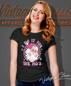 Christmas Shirt I Do It For The Hos Santa Women T Shirt