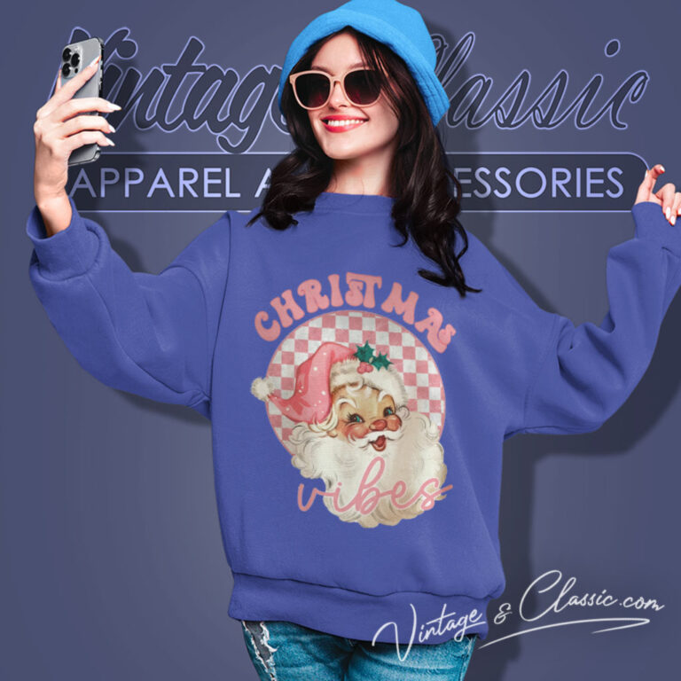 Christmas Vibes Shirt Pink Santa Claus Sweatshirt Christmas Vibes Shirt Pink Santa Claus Sweatshirt