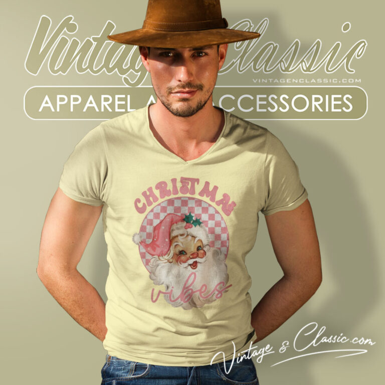 Christmas Vibes Shirt Pink Santa Claus V Neck TShirt Christmas Vibes Shirt Pink Santa Claus V Neck TShirt