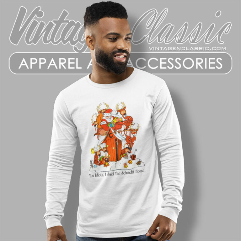 Christmas You Idiots I Said The Schmidtt House 80s Long Sleeve Tee Christmas You Idiots I Said The Schmidtt House 80s Long Sleeve Tee