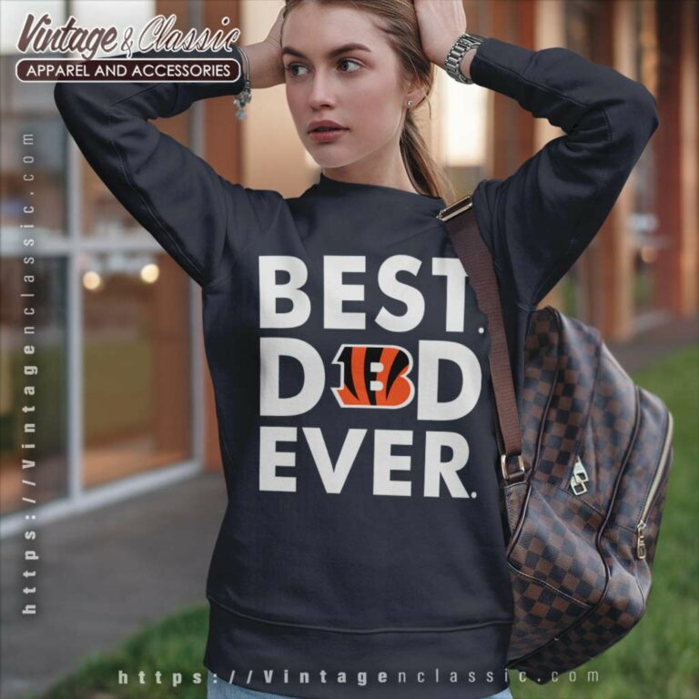 Cincinnati Bengals Best Dad Ever Sweatshirt Cincinnati Bengals Best Dad Ever Sweatshirt