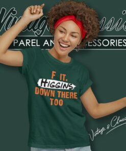 Cincinnati Bengals F It Higgins Down There Too Women T Shirt