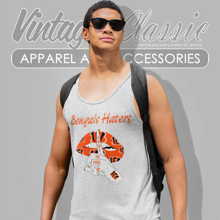 Cincinnati Bengals Haters Shut The Fuck Up Tank Top Racerback Cincinnati Bengals Haters Shut The Fuck Up Tank Top Racerback