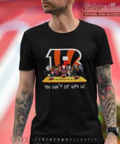 Cincinnati Bengals Shirt Horror Movies You Cant Sit With Us T Shirt