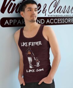 Cincinnati Bengals Shirt Like Father Like Son Tank Top Racerback