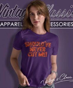 Cincinnati Bengals Should Have Never Cut Me Women T Shirt