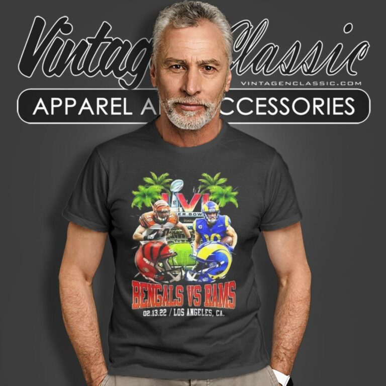Cincinnati Bengals Vs Los Angeles Rams Super Bowl T Shirt Cincinnati Bengals Vs Los Angeles Rams Super Bowl T Shirt