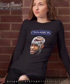 Cinnabron Lebron James Meme On Tiktok Shirt Long Sleeve Tee