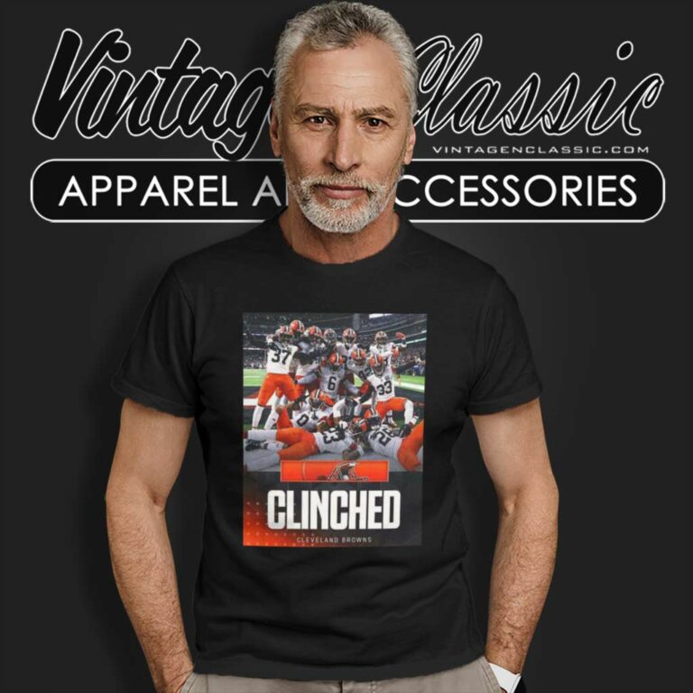 Cleveland Browns Clinched In Nfl Playoffs T Shirt Cleveland Browns Clinched In Nfl Playoffs T Shirt