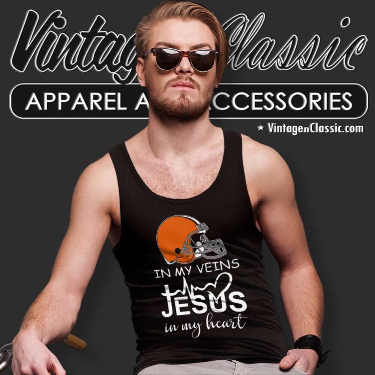 Cleveland Browns In My Veins Jesus In My Heart Tank Top Racerback Cleveland Browns In My Veins Jesus In My Heart Tank Top Racerback
