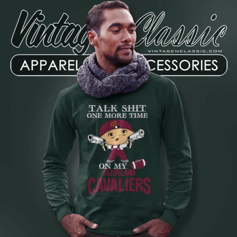 Cleveland Cavaliers Shirt Talk Shit One More Time Long Sleeve Tee Cleveland Cavaliers Shirt Talk Shit One More Time Long Sleeve Tee