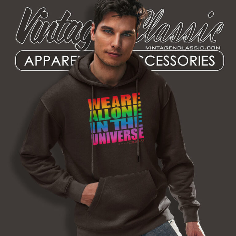Coldplay Shirt We Are All One In The Universe Hoodie Coldplay Shirt We Are All One In The Universe Hoodie