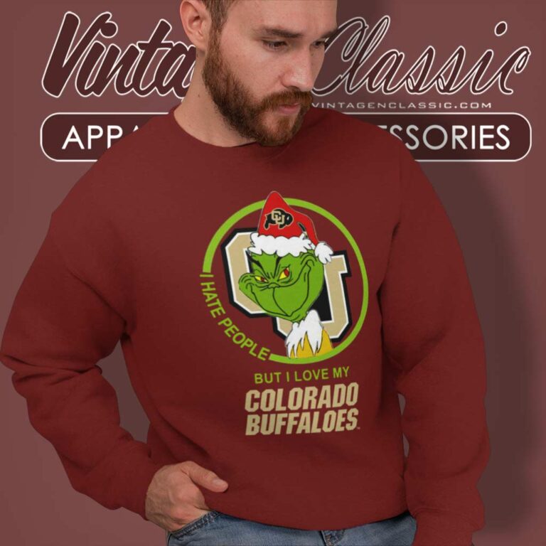 Colorado Buffaloes Ncaa Christmas Grinch Shirt I Hate People But I Love My Colorado Sweatshirt Colorado Buffaloes Ncaa Christmas Grinch Shirt I Hate People But I Love My Colorado Sweatshirt