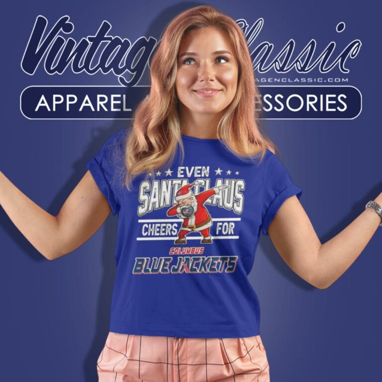 Columbus Blue Jackets Even Santa Claus Christmas Women T Shirt Columbus Blue Jackets Even Santa Claus Christmas Women T Shirt