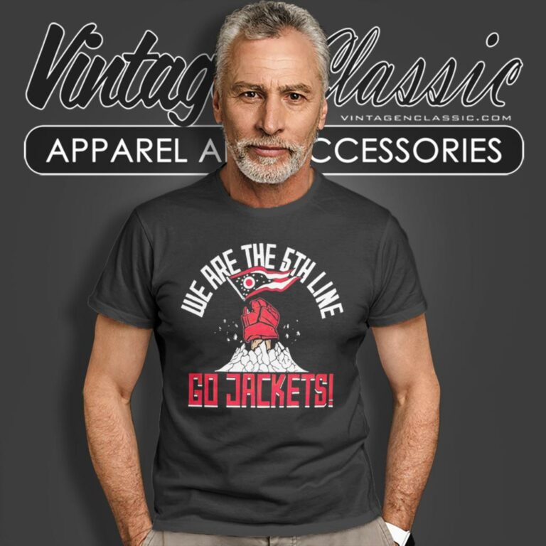 Columbus Blue Jackets We Are The 5th Line Go Jackets T Shirt Columbus Blue Jackets We Are The 5th Line Go Jackets T Shirt
