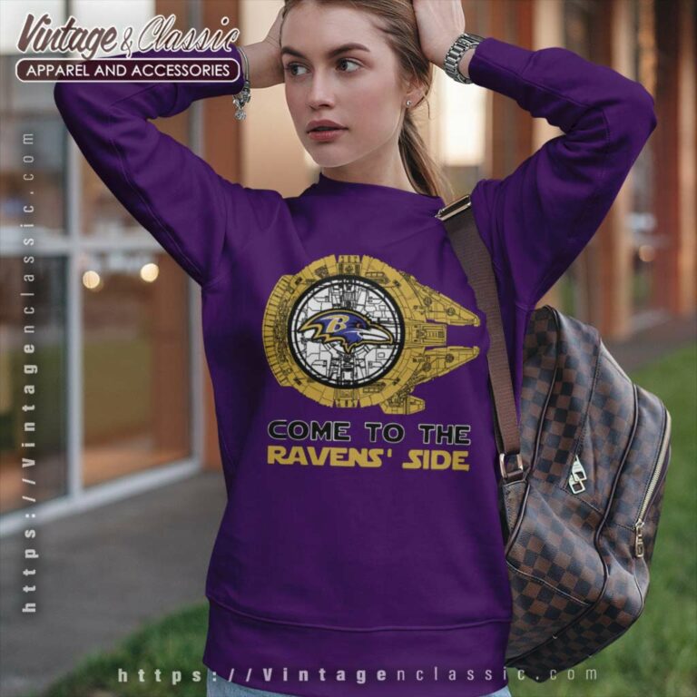 Come To The Baltimore Ravens Side Star Wars Sweatshirt Come To The Baltimore Ravens Side Star Wars Sweatshirt