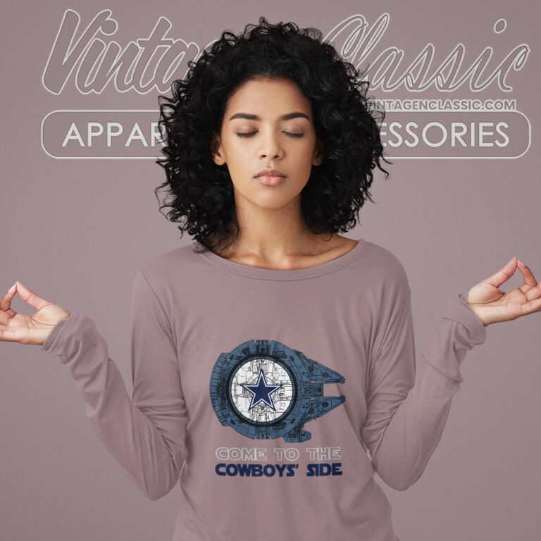 Come To The Dallas Cowboys Side Star Wars Shirt Long Sleeve Tee Come To The Dallas Cowboys Side Star Wars Shirt Long Sleeve Tee