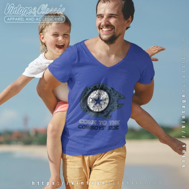 Come To The Dallas Cowboys Side Star Wars Shirt V Neck TShirt Come To The Dallas Cowboys Side Star Wars Shirt V Neck TShirt