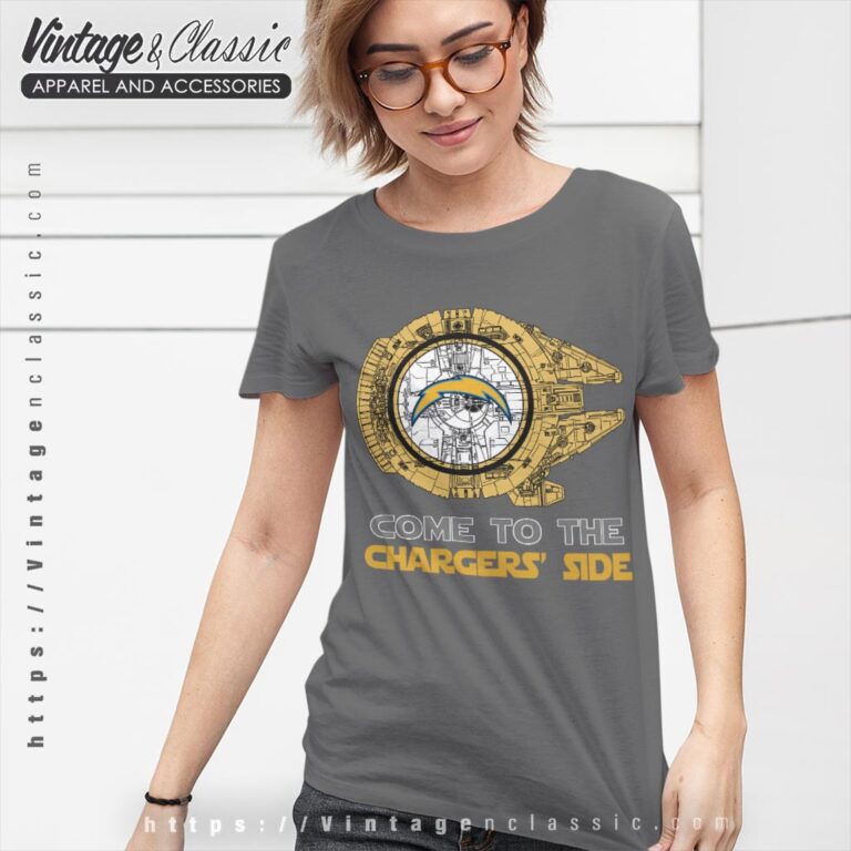 Come To The Los Angeles Chargers Side Star Wars Shirt Women T shirt Come To The Los Angeles Chargers Side Star Wars Shirt Women T shirt