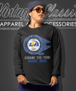 Come To The Los Angeles Rams Side Star Wars Shirt Long Sleeve Tee