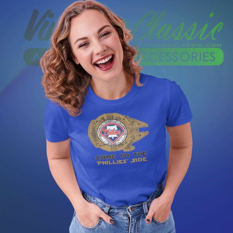 Come To The Philadelphia Phillies Side Star Wars Women TShirt Come To The Philadelphia Phillies Side Star Wars Women TShirt