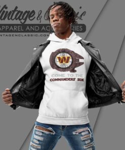 Come To The Washington Commanders Side Star Wars Shirt 1 Come To The Washington Commanders Side Star Wars Shirt Hoodie