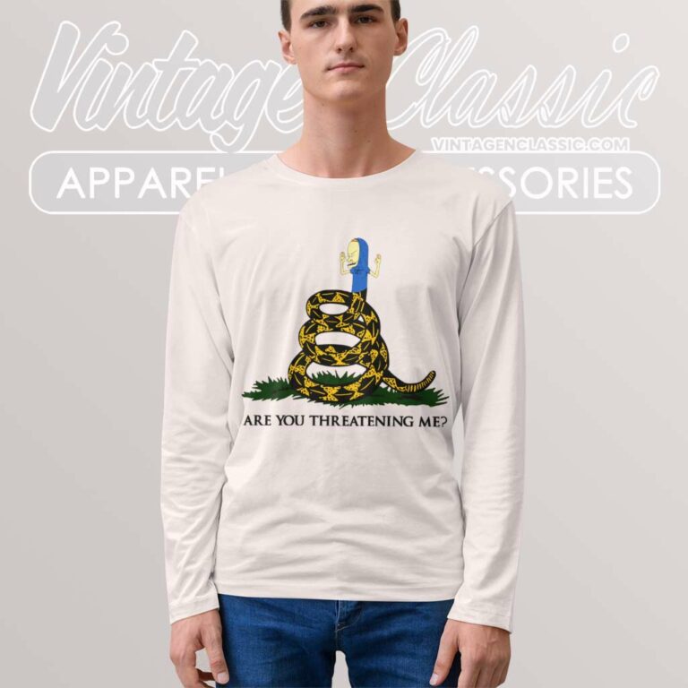 Cornholio Gadsden Flag Snake Are You Threatening Me Long Sleeve Tee Cornholio Gadsden Flag Snake Are You Threatening Me Long Sleeve Tee
