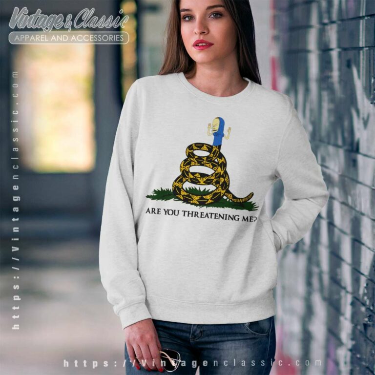 Cornholio Gadsden Flag Snake Are You Threatening Me Sweatshirt Cornholio Gadsden Flag Snake Are You Threatening Me Sweatshirt